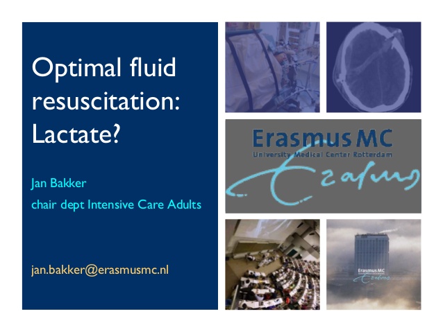 Jan Bakker - Optimal fluid resuscitation: Lactate? - IFAD 2011
