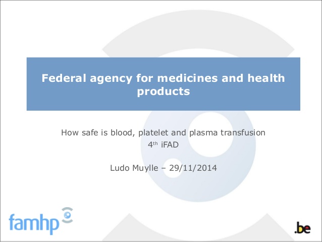 How safe is blood, platelet and plasma transfusion 4th iFAD