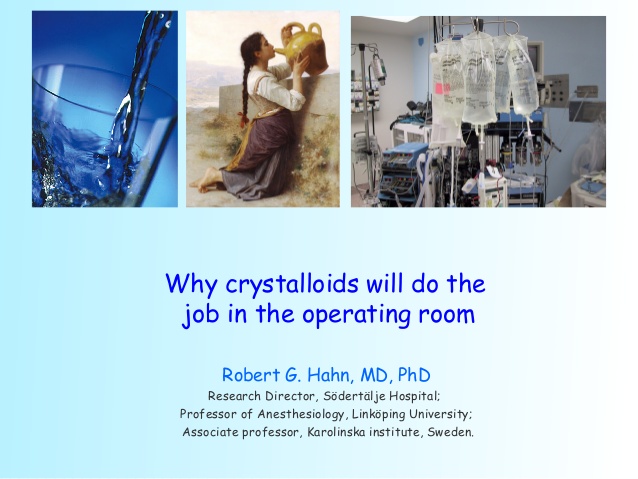 Why crystalloids will do the  job in the operating room