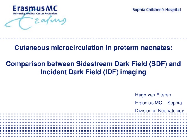 Cutaneous microcirculation in preterm neonates: Comparison between Sidestream Dark Field (SDF) and Incident Dark Field (IDF) imaging