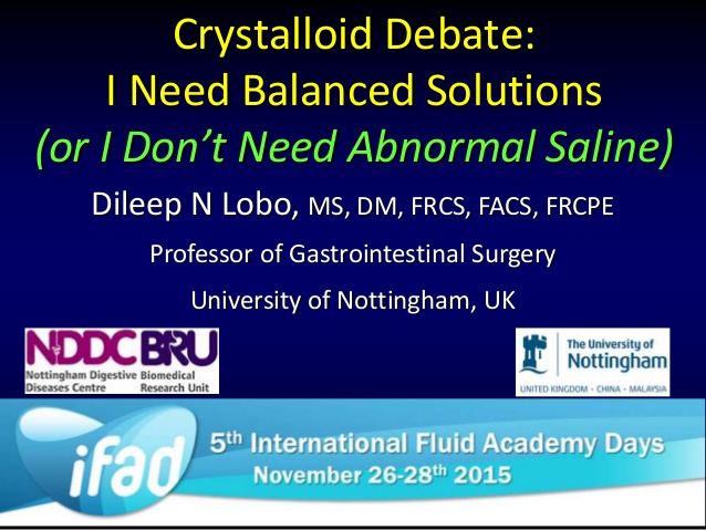 Crystalloid Debate: I Need Balanced Solutions (or I Dont Need Abnormal Saline)